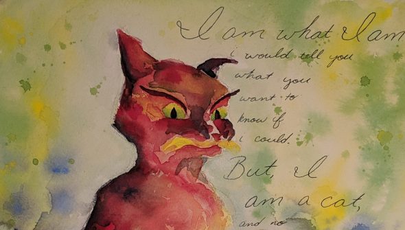Watercolor painting of a scraggly cat with a quote from a movie around it.